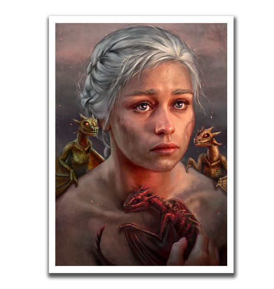"Mother of Dragons" | PRINT SALE